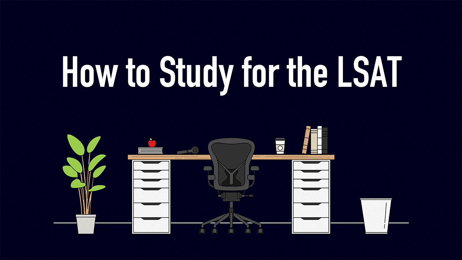 Essential Information About the LSAT and How to Best Prepare for it