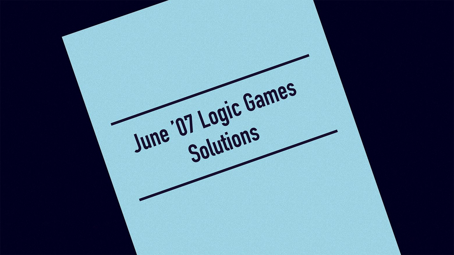Four sample Logic Games from the June ’07 LSAT, with full solutions